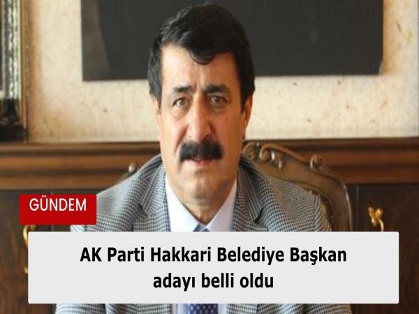 Ak Parti Hakkari Belediye Ba Kan Aday Belli Oldu