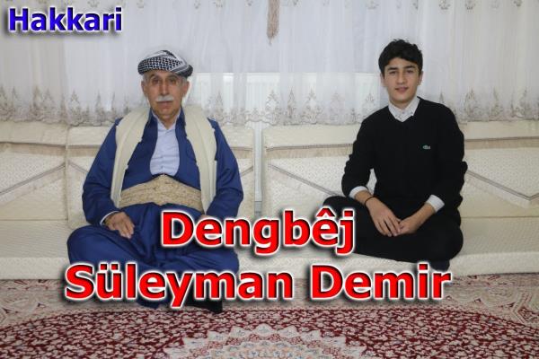 Dengbêj Süleyman Demir- دنغبيج سليمان دمير [ 2022 © ] 💐