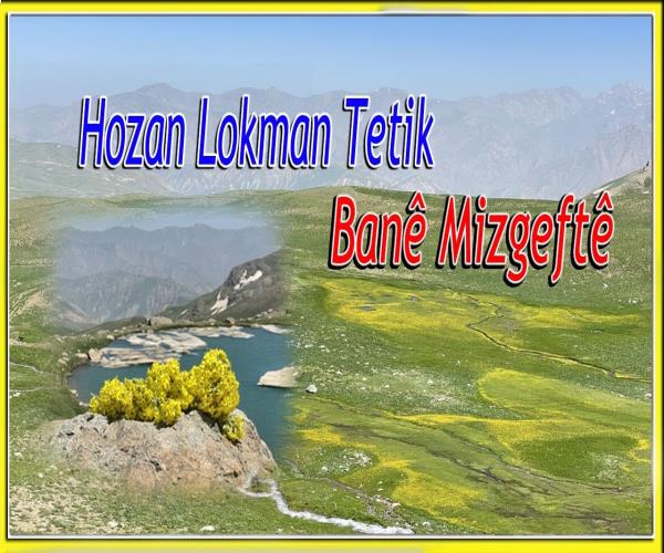 Hozan Lokman Tetik / Banê Mizgeftê [ 2022 © ]