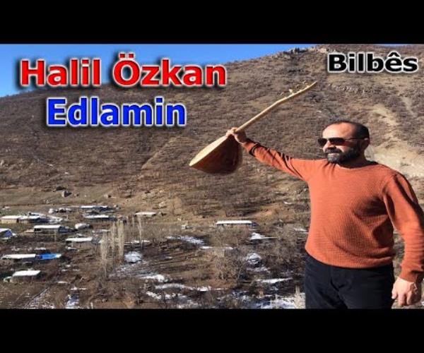 Halil Özkan - Edlamin [ 2022 © ] خليل اوزكان - ادلامين 💐