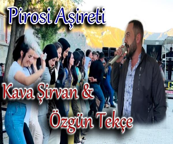 Kava Şirvan & Özgün Tekçe Pirosi Aşireti Düğünü [ 2022 © ]