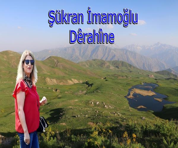 Şükran İmamoğlu Dêrahîne