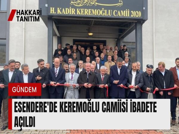 Esendere'de Keremoğlu Camiisi ibadete açıldı