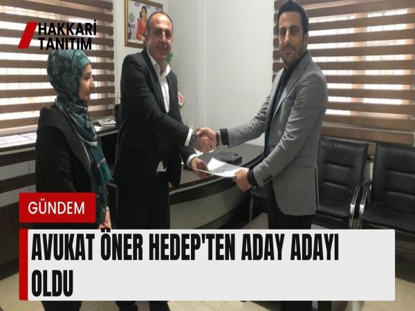 Avukat Öner HEDEP'ten aday adayı oldu