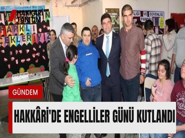 Hakkâri'de Engelliler Günü Kutlandı