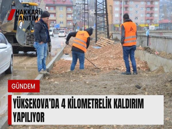 Yüksekova’da 4 kilometrelik kaldırım yapılıyor